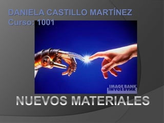 DANIELA CASTILLO MARTÍNEZ
Curso: 1001
 