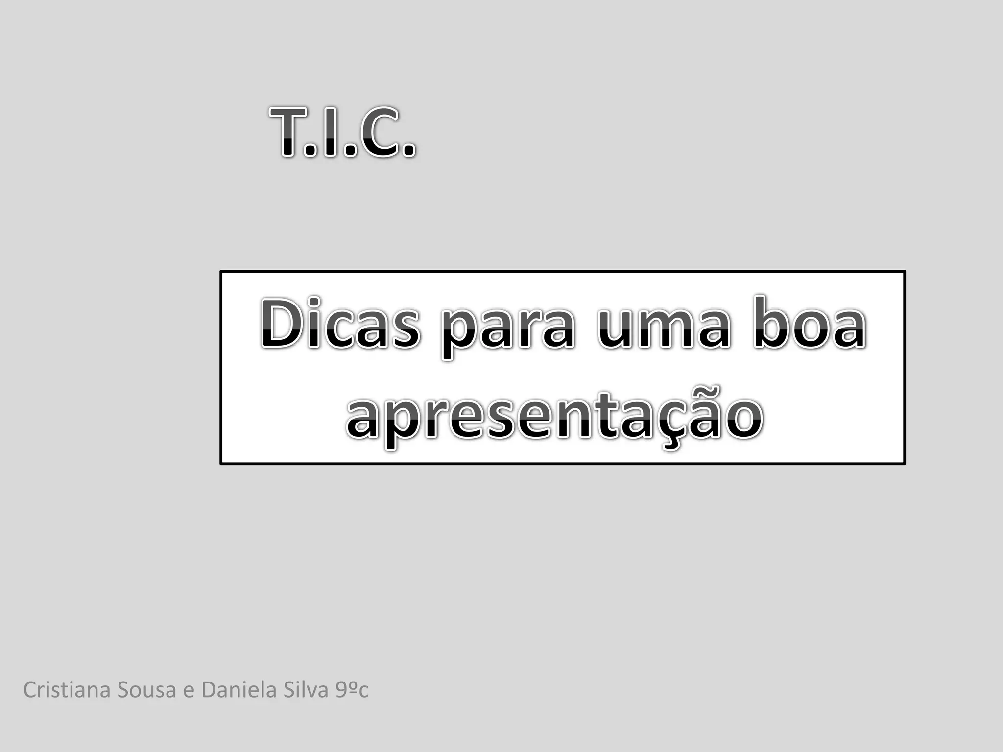 Cristiana Sousa e Daniela Silva 9ºc