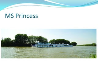 MS Princess
 