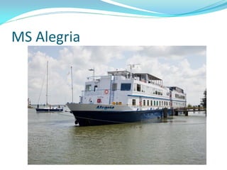 MS Alegria
 