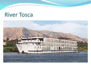 River Tosca
 