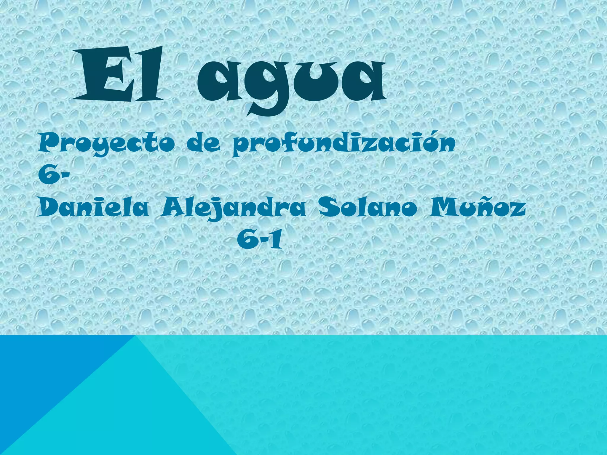 el agua | PPTX