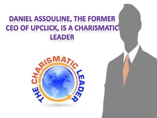 o Daniel Assouline is the co-founder of Montreal, Canada
based payment processing firm UpClick. A dynamic and
highly capab...