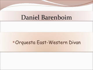 Daniel Barenboim ,[object Object]