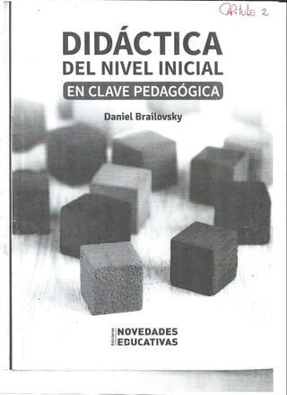 Daniel Brailovsky - CAPITULO 2 - Didactica del Nivel Inicial.pdf
