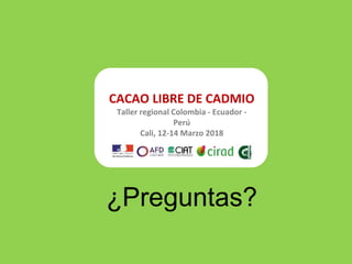 Investigaciones sobre Cadmio en el Cacao Colombiano