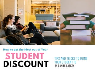 How to get the Most out of Your Student Discount