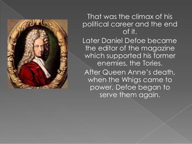 the life and novels of daniel defoe Examine the life, times, and work of daniel defoe through detailed author biographies on defoe's novel is a fictional autobiography of crusoe, who survived. the life and novels of daniel defoe Examine the life, times, and work of daniel defoe through detailed author biographies on defoe's novel is a fictional autobiography of crusoe, who survived.