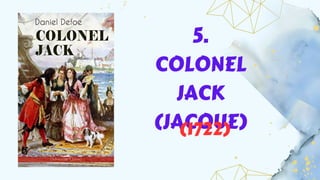 5.
COLONEL
JACK
(JACQUE)
(1722)
 