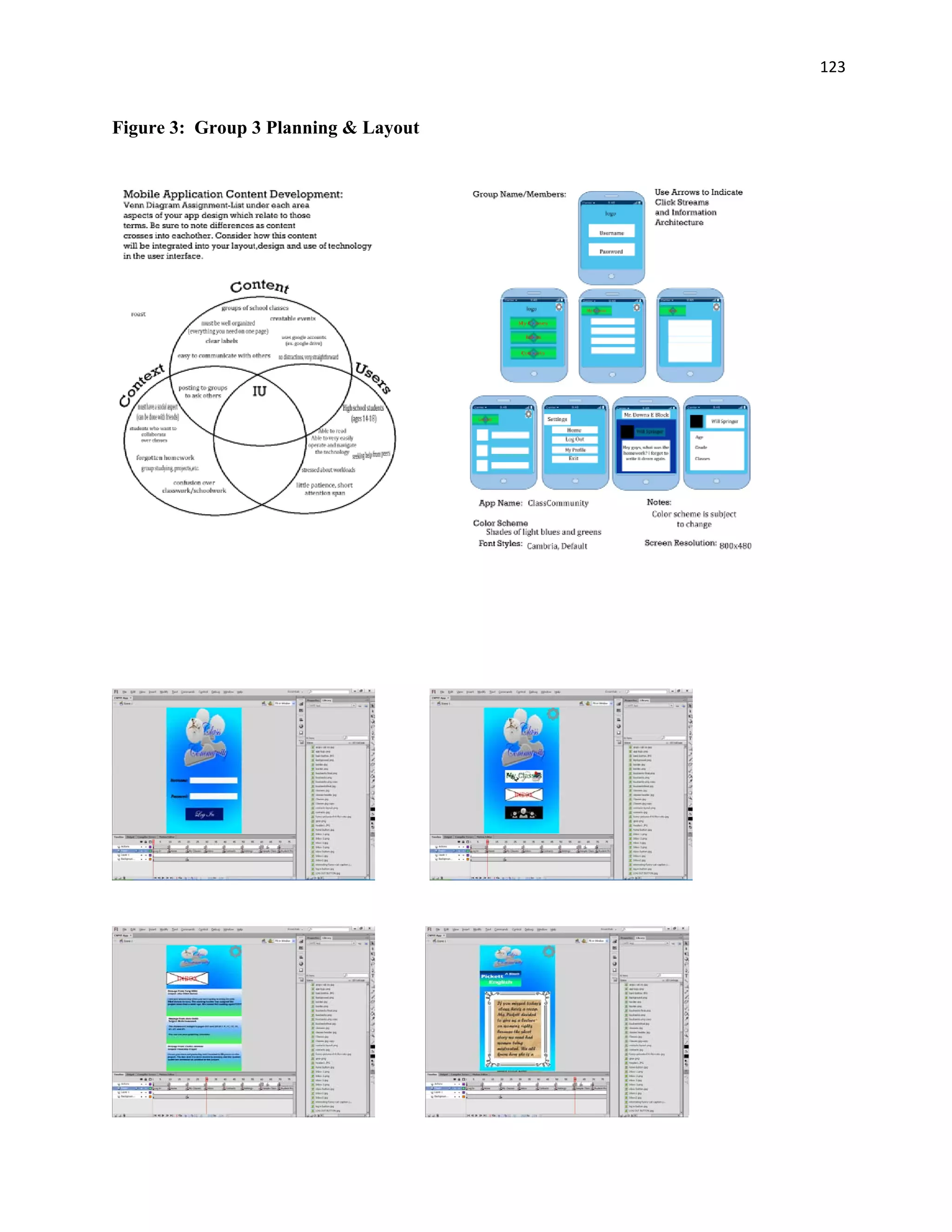                   123
Figure 3: Group 3 Planning & Layout
 
                  
 
 
 
 
               
 
 
 
 