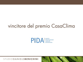 vincitore del premio CasaClima
 