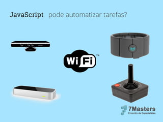 JavaScript pode automatizar tarefas?
 