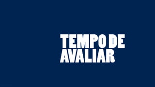 lock.com.br 
TEMPO DE 
AVALIAR 
 