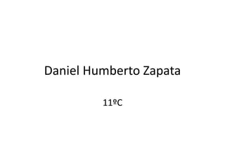 Daniel Humberto Zapata

         11ºC
 