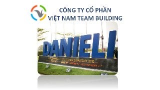 Tổ chức Team Building Công ty Danieli - Việt Nam Team Building
