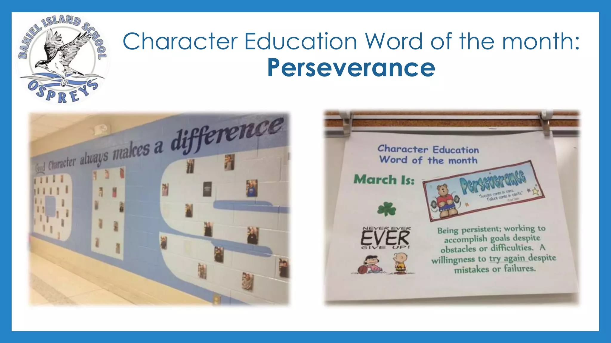 Character Education Word of the month:
Perseverance
 
