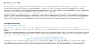 http://www.microsoft.com/en-us/legal/intellectualproperty/Permissions/default.aspx
Conditions and Terms of Use
Copyright and Trademarks
Microsoft Confidential
© 2016 Microsoft Corporation. All rights reserved.
 