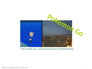 6
@dnlkntt | How to Scale Mobile Testing across several Teams
https://twitter.com/_adrianhinojosa/status/757015786057641985
 