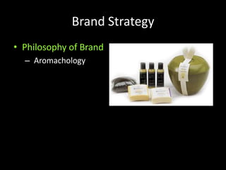 Brand StrategyPhilosophy of BrandAromachology