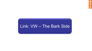 Link: VW – The Bark Side
 