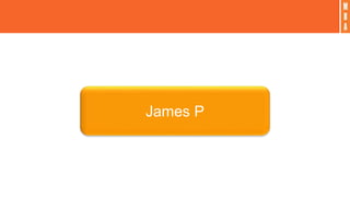 James P
 