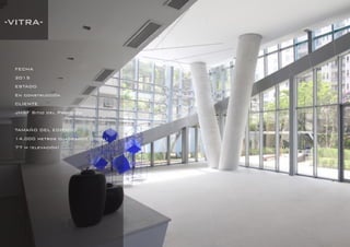 DANIEL LIBESKIND 32
-VITRA-
FECHA
2015
ESTADO
En construcción
CLIENTE
JHSF Sitio del Proyecto
TAMAÑO DEL EDIFICIO
14,000 metros cuadrados (Total)
77 m (elevación)
 