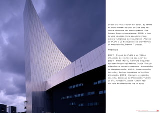 DANIEL LIBESKIND 74
Desde su finalización en 2001, el IWMN
ha sido nombrado uno de los diez me-
jores edificios del siglo pasado (The
Rough Guide a Inglaterra, 2008) y uno
de los mejores tres grandes atrac-
ciones turísticas de Inglaterra (Premio
de Plata a la Excelencia de VisitBritain
en Premios Inglaterra ™ 2007).
PREMIOS
2007 - Premio de Plata a la “Gran
atracción de visitantes del año” de
2004 - RIBA (Royal Institute Arquitec-
tos Británicos de) Premio, 2004 - galva-
nización en caliente Premios - Asociación
de Galvanización, 2003 - Construcción
del Año - British Industria de la Con-
strucción, 2003 - Visitante atracción
del Año, Consejo de Promoción Turísti-
ca del Noroeste, 2003 - Archi tec-
nología AV Premio Mejor en todo
 