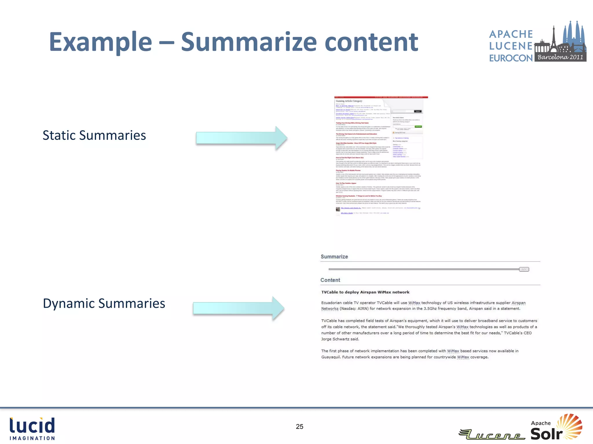 Example – Summarize content


Static Summaries




Dynamic Summaries




                    25
 