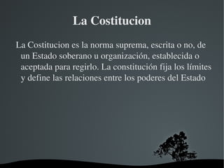 La Costitucion ,[object Object]