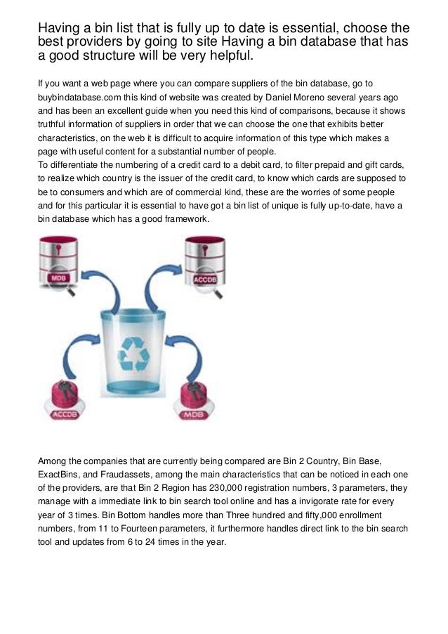 Having a bin list that is fully up to date is essential, choose the