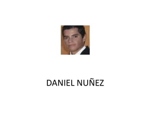 DANIEL NUÑEZ 
