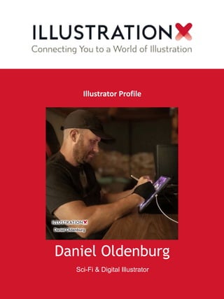 Daniel Oldenburg
Sci-Fi & Digital Illustrator
Illustrator Profile
 