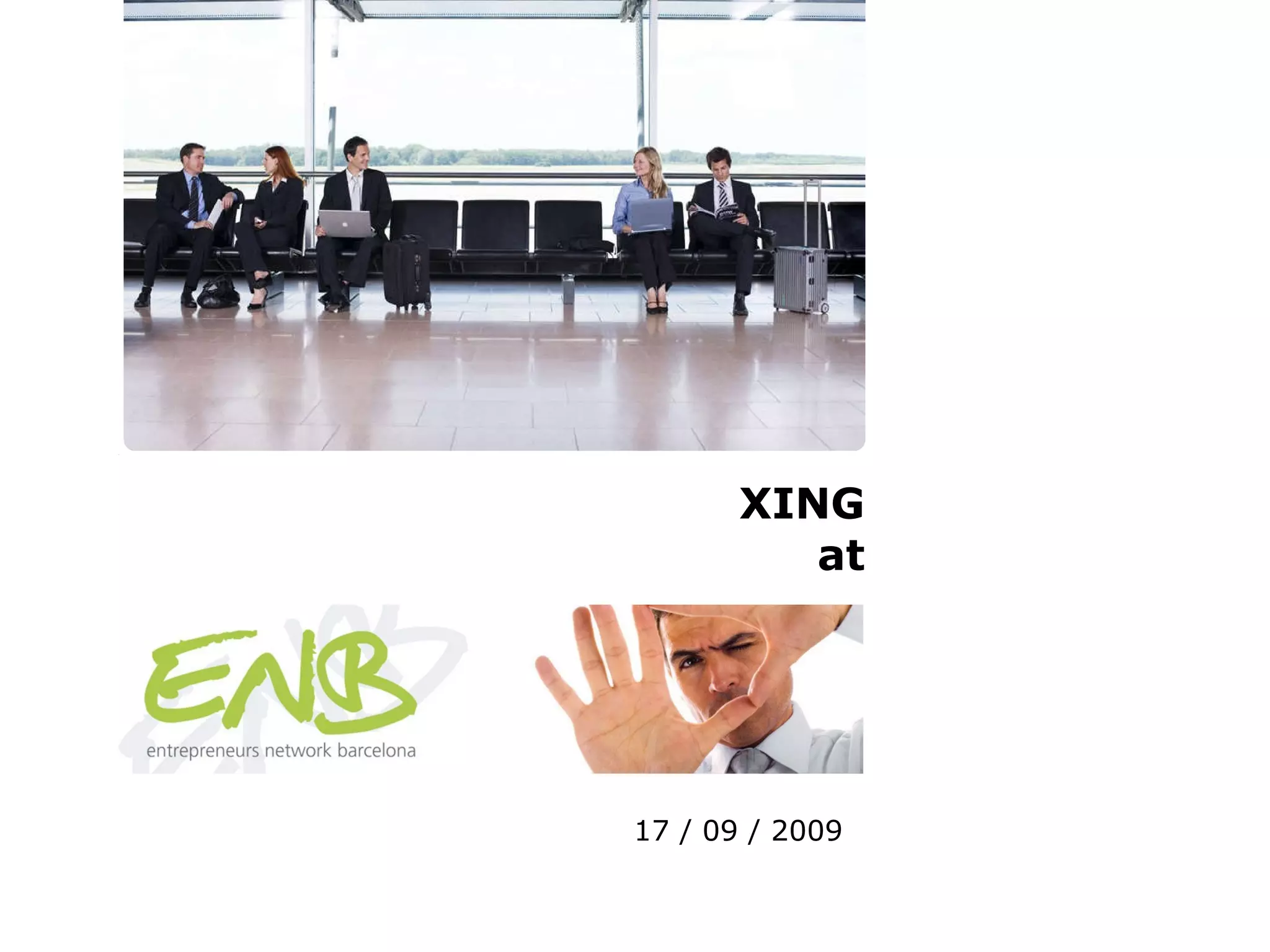 XING at 17 / 09 / 2009 