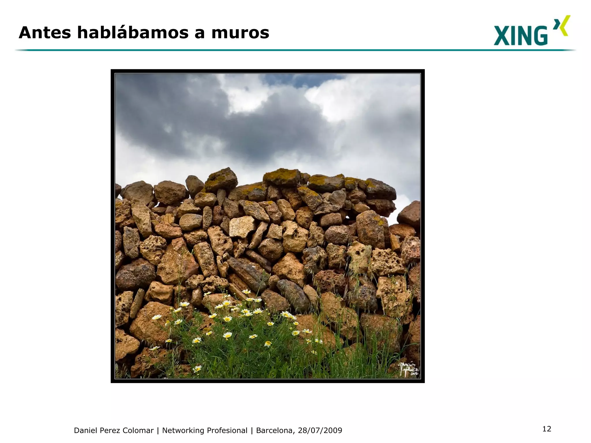 Antes hablábamos a muros 