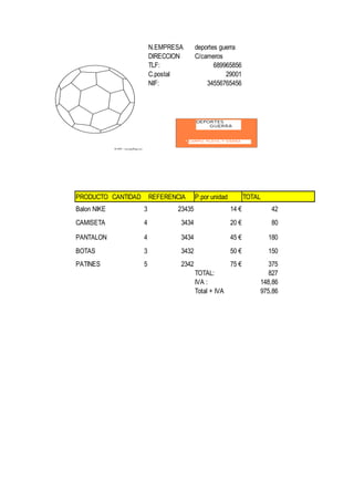 N.EMPRESA       deportes guerra
                        DIRECCION       C/cameros
                        TLF:            ...