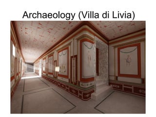 Archaeology (Villa di Livia) 