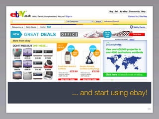 ... and start using ebay!

                            26
 