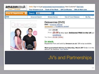 JV’s and Partnerships

                        58
 