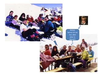 Woher
kenne ich sie
nur, aber
eher in
blond?!
 