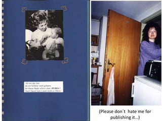 (Please don´t hate me for
publishing it…)
 