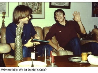 Wimmelbild: Wo ist Daniel´s Cola?
 