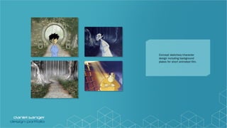 Concept sketches/character
design including background
plates for short animated film.
 