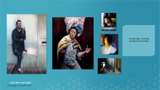 Oil paintings, including
Archibald Prize entries.
 