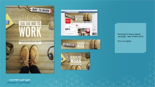 Branding for Adecco global
campaign - Way To Work 2014.
Print and digital.
 