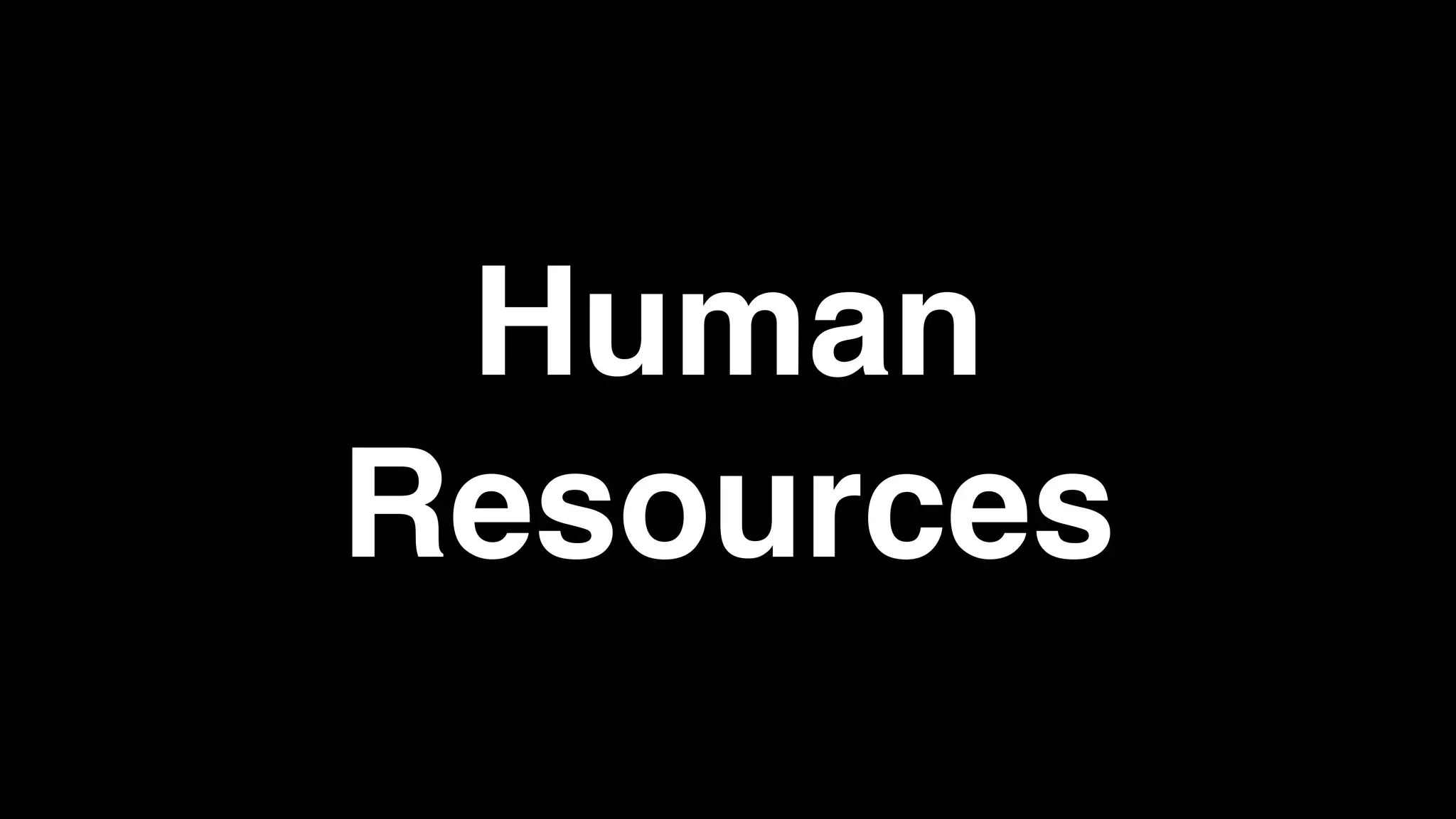 Human
Resources