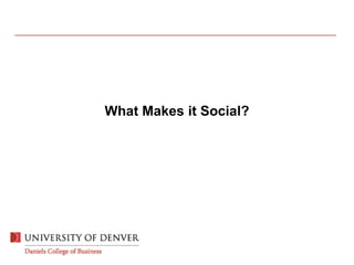 What Makes it Social?
 