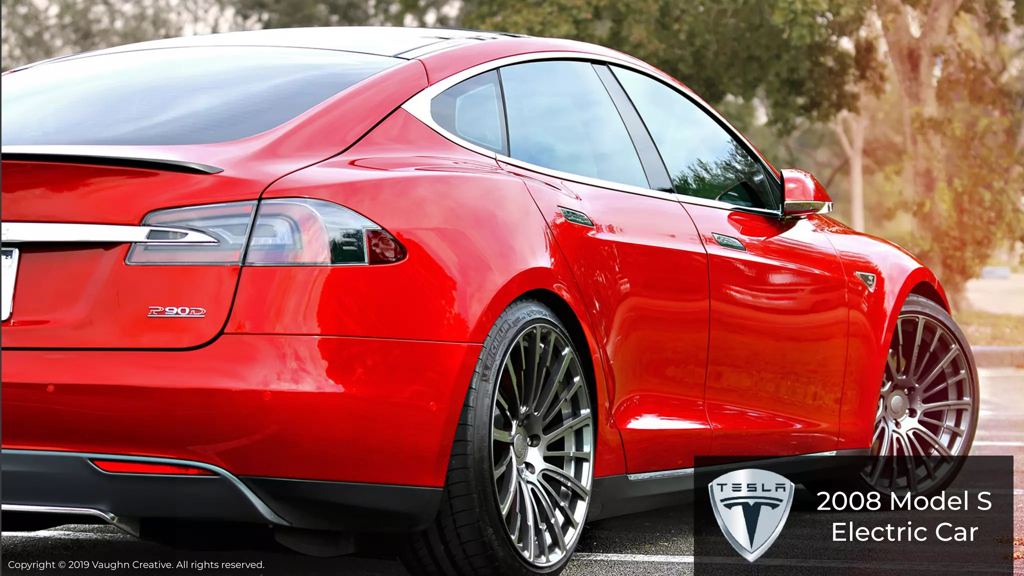 2008 Model S
Electric Car
Copyright © 2019 Vaughn Creative. All rights reserved.
 