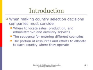 Copyright © 2013 Pearson Education, Inc.
publishing as Prentice Hall
12-4
Introduction
The Location – Decision Process
 