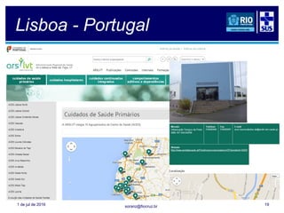 soranz@fiocruz.br
Lisboa - Portugal
1 de jul de 2016 19
 