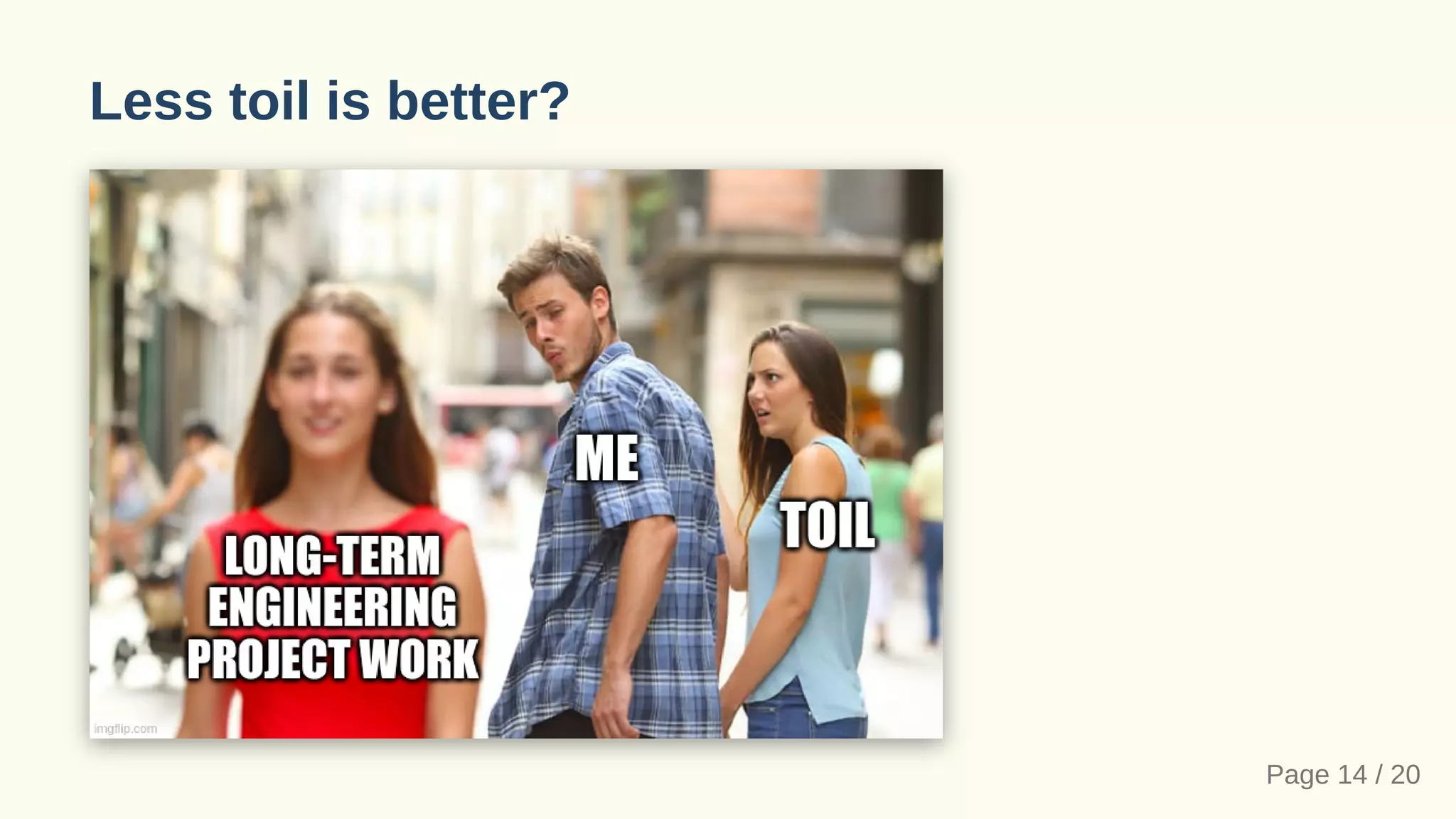 Less toil is better?
Page 14 / 20
 